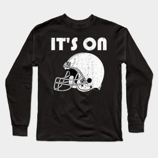 It's ON Football fan helmet Long Sleeve T-Shirt